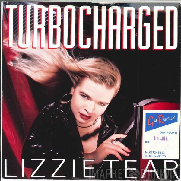 Lizzie Tear - Turbo-Charged