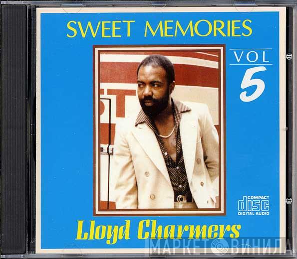 Lloyd Charmers - Sweet Memories Vol. 5