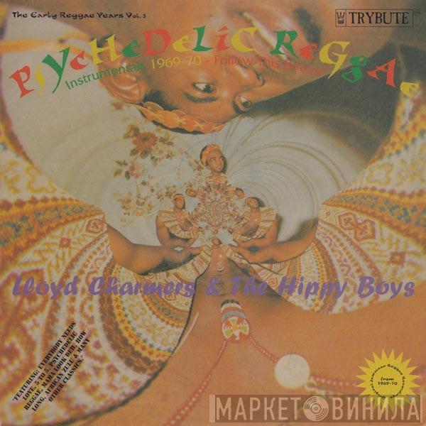 Lloyd Charmers, The Hippy Boys - PsYcHeDeLiC ReGgAe (Instrumentals 1969-70 Follow This Sound) (The Early Reggae Years - Vol. 3)