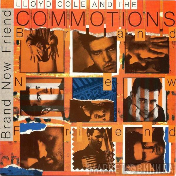  Lloyd Cole & The Commotions  - Brand New Friend