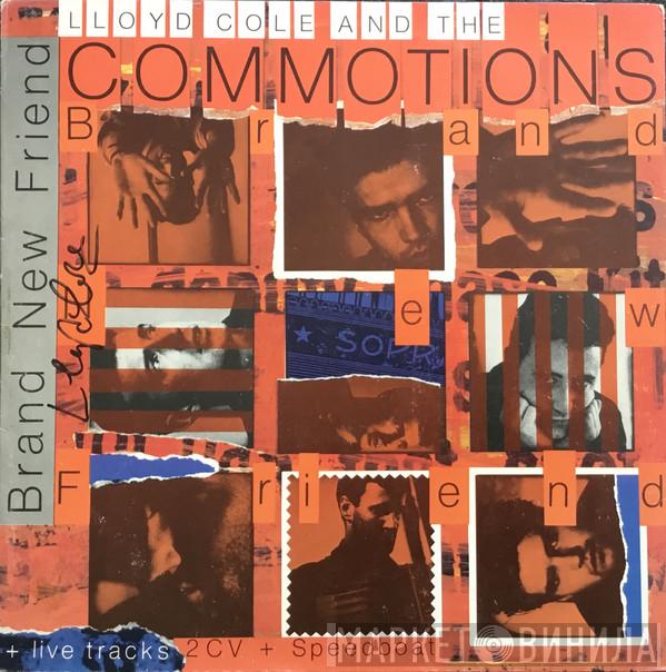  Lloyd Cole & The Commotions  - Brand New Friend