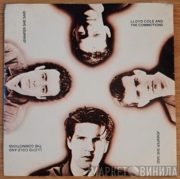  Lloyd Cole & The Commotions  - Jennifer She Said