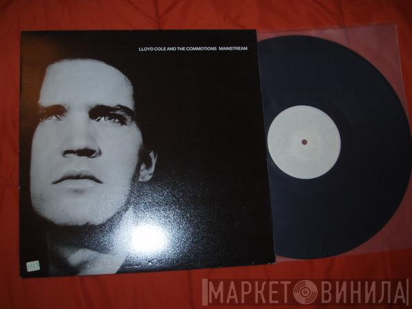  Lloyd Cole & The Commotions  - Mainstream