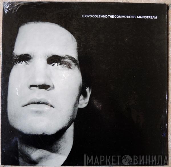  Lloyd Cole & The Commotions  - Mainstream