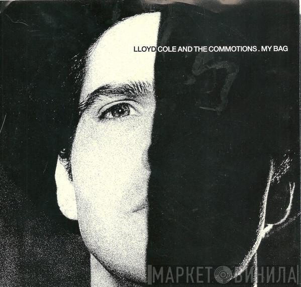  Lloyd Cole & The Commotions  - My Bag