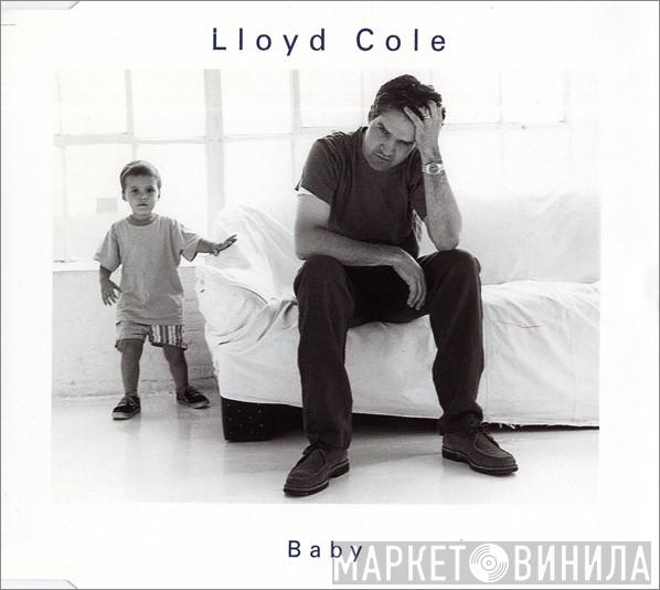  Lloyd Cole  - Baby