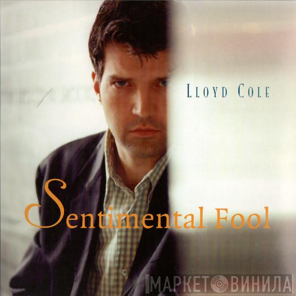  Lloyd Cole  - Sentimental Fool