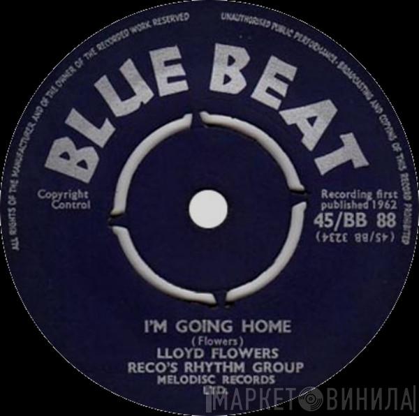 Lloyd Flowers, Reco's Rhythm Group - I'm Going Home / Lovers Town