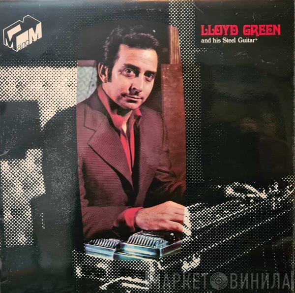 Lloyd Green - Lloyd Green And His Steel Guitar