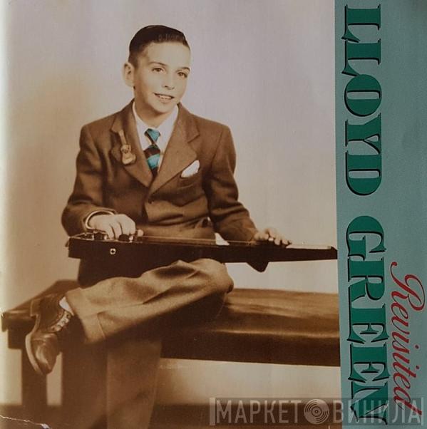 Lloyd Green - Revisited