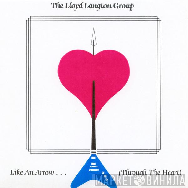 Lloyd Langton Group  - Like An Arrow... (Through The Heart)