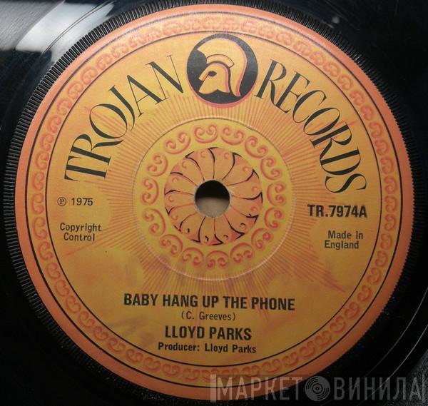 Lloyd Parks - Baby Hang Up The Phone / I Be Your Man