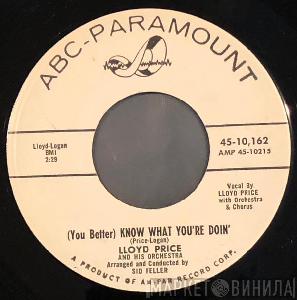Lloyd Price - You Better Know What You're Doin' / That's Why Tears Come And Go