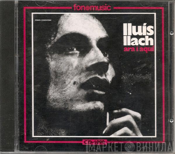  Lluis Llach  - Ara I Aquí