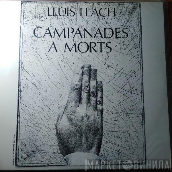 Lluis Llach - Campanades A Morts