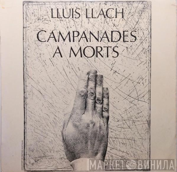 Lluis Llach - Campanades A Morts