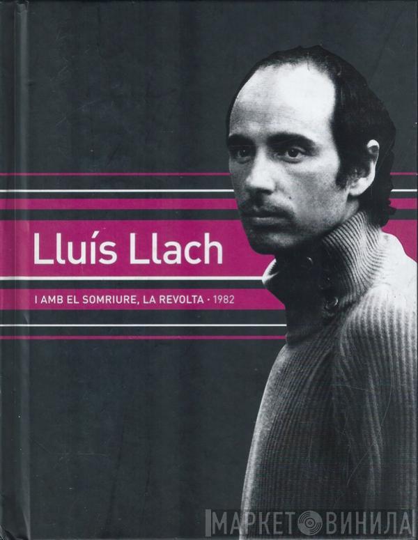  Lluis Llach  - I Amb El Somriure, La Revolta