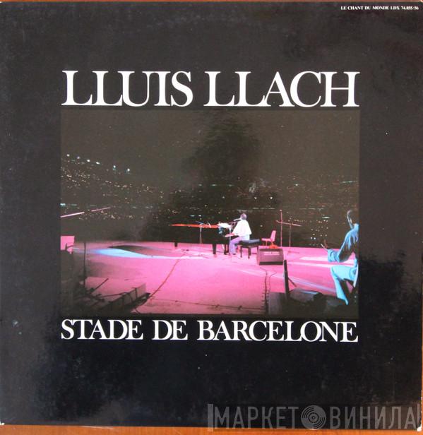  Lluis Llach  - Stade De Barcelone