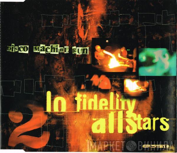 Lo-Fidelity Allstars - Disco Machine Gun