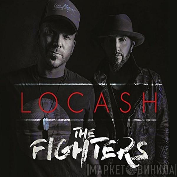 LoCash Cowboys - The Fighters