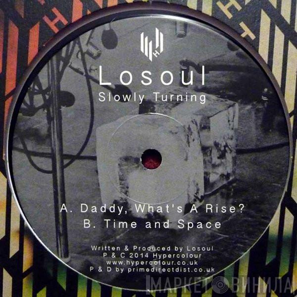LoSoul - Slowly Turning