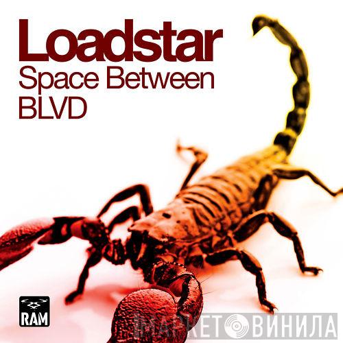 Loadstar - Space Between / BLVD