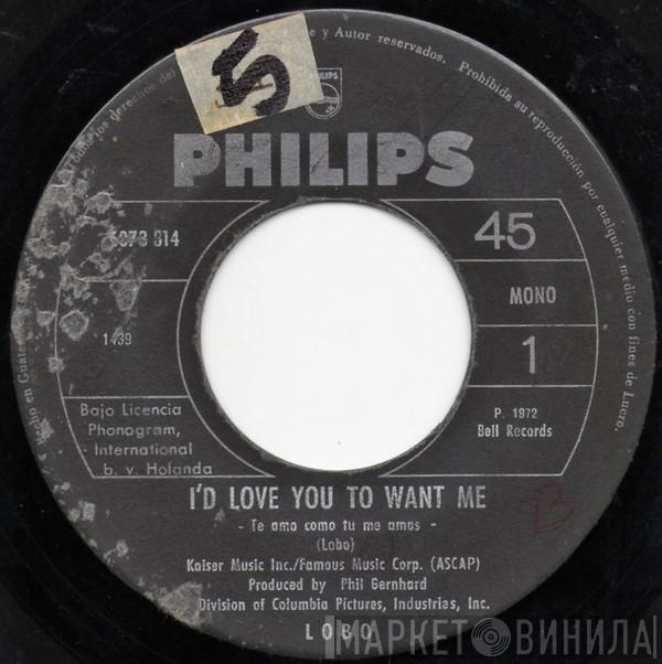  Lobo   - I'd Love You To Want Me = Te Amo Como Tu Me Amas