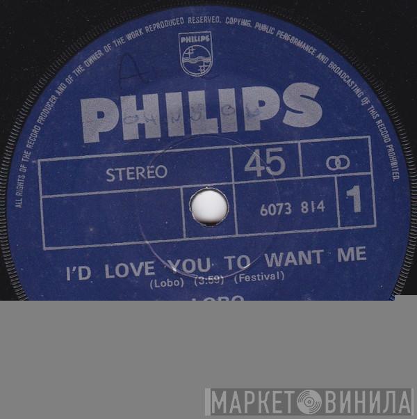  Lobo   - I'd Love You To Want Me