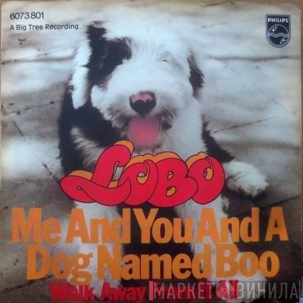  Lobo   - Me And You And A Dog Named Boo