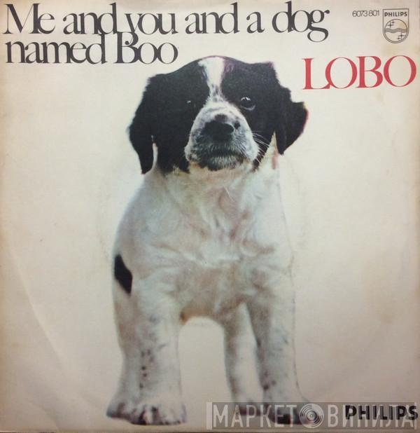  Lobo   - Me And You And A Dog Named Boo