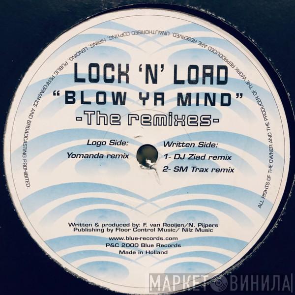 Lock 'N Load - Blow Ya Mind  (The Remixes)