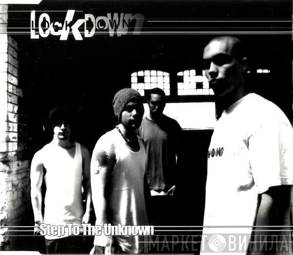 Lockdown  - Step To The Unknown