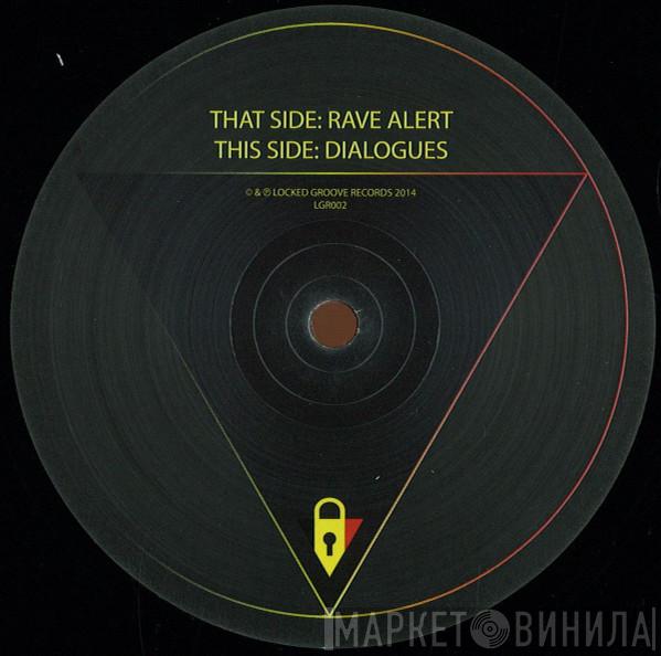 Locked Groove - Rave Alert
