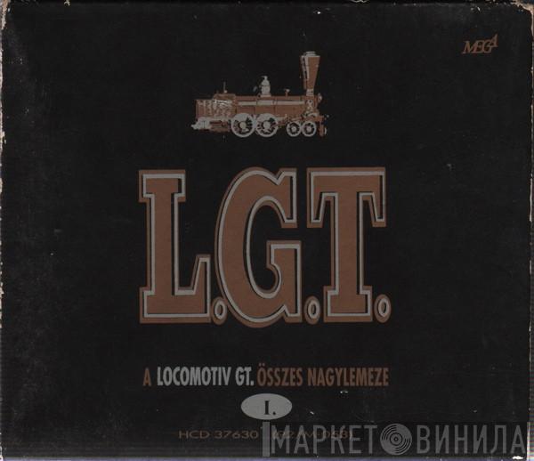  Locomotiv GT  - A Locomotiv GT. Összes Nagylemeze I.