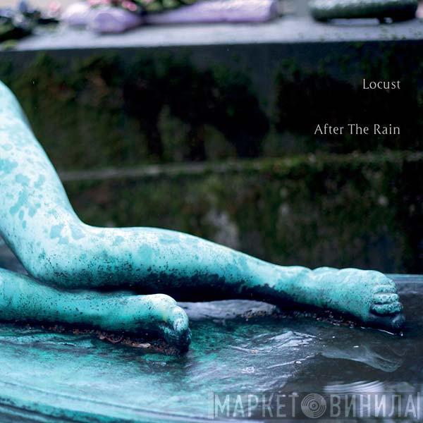  Locust  - After The Rain