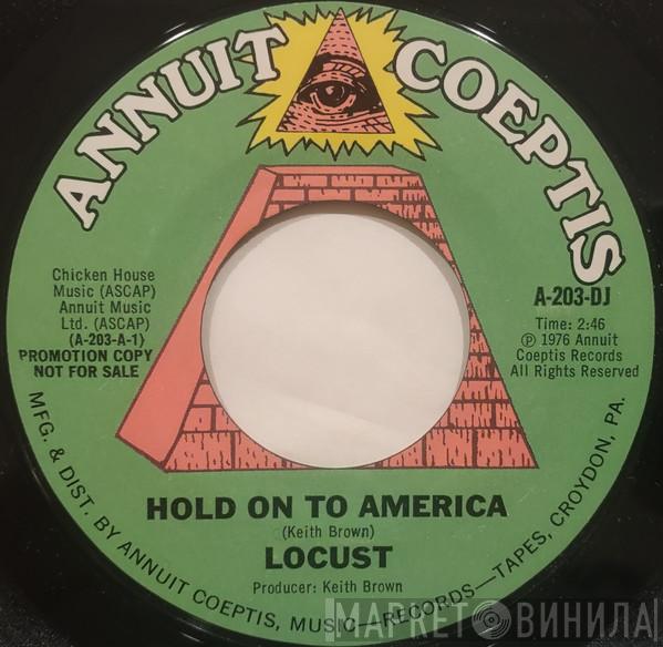 Locust  - Hold On To America