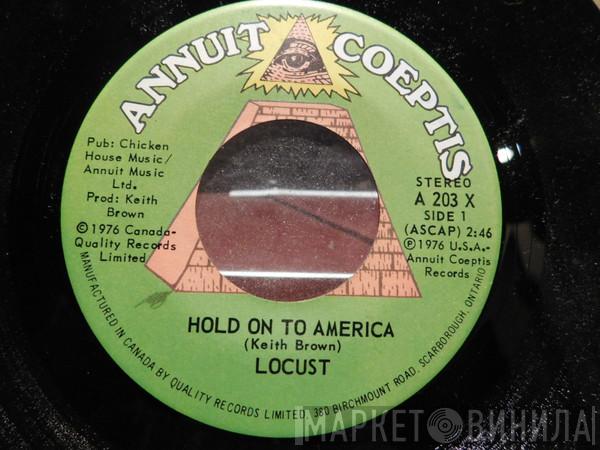  Locust   - Hold On To America