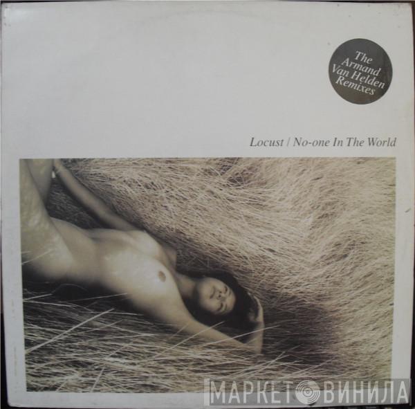  Locust  - No-One In The World
