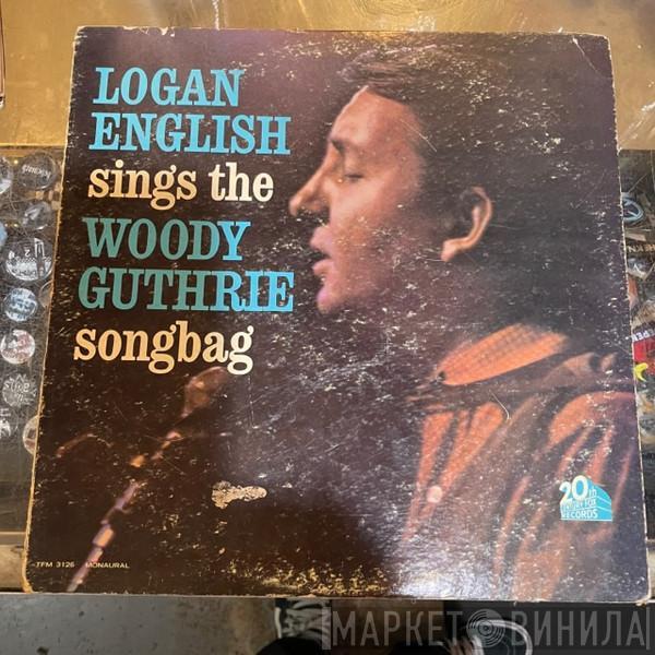 Logan English - Sings The Woody Guthrie Songbag
