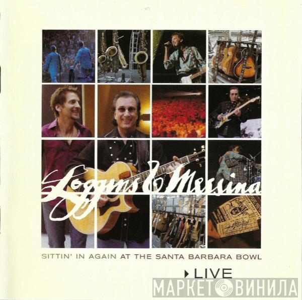  Loggins And Messina  - Sittin' In Again At The Santa Barbara Bowl: Live