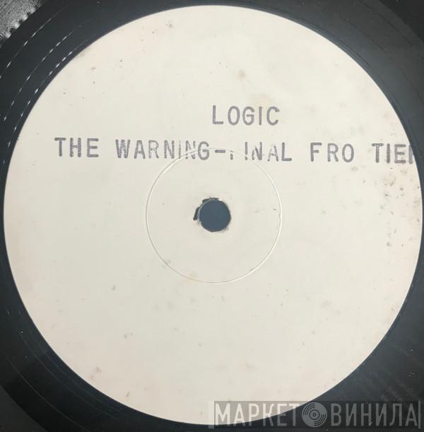 Logic - The Warning / Final Frontier