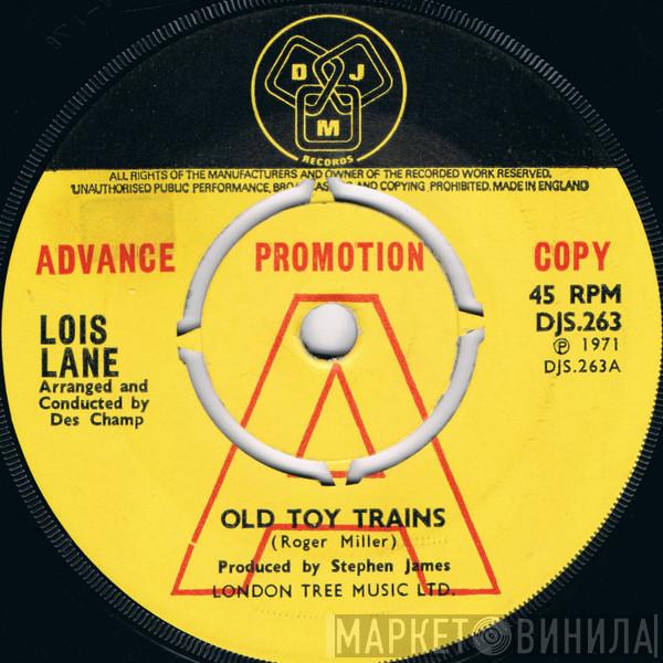 Lois Lane  - Old Toy Trains