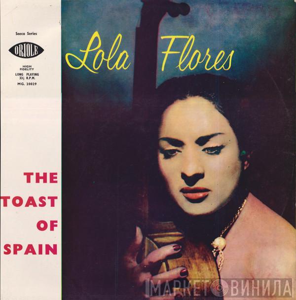 Lola Flores - The Toast Of Spain