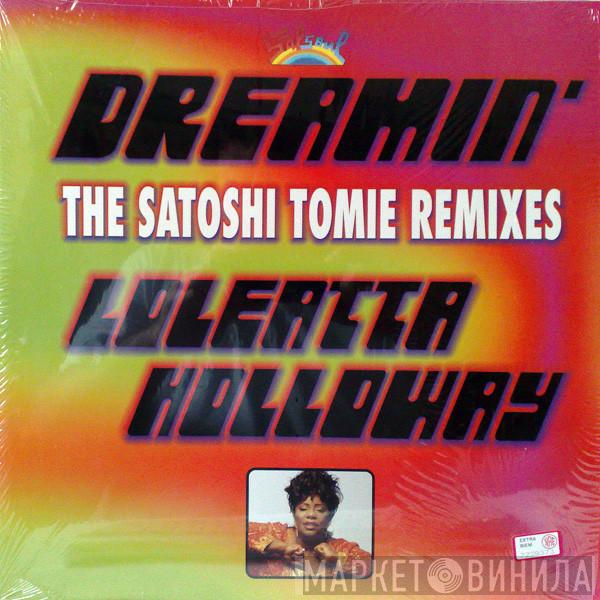  Loleatta Holloway  - Dreamin' (The Satoshi Tomiie Remixes)