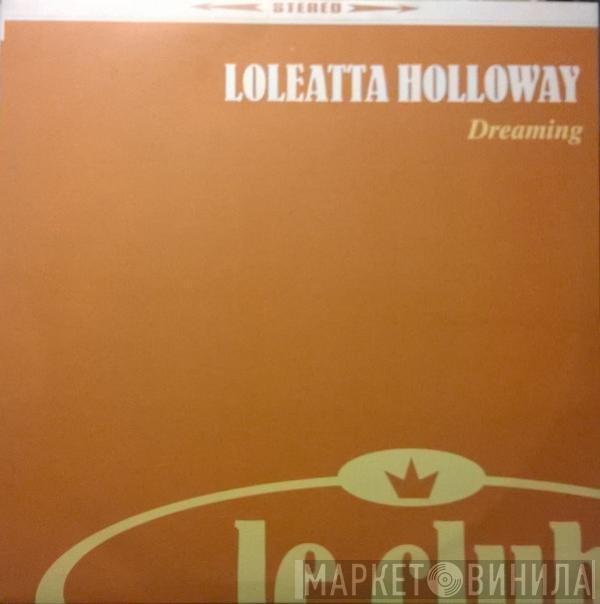  Loleatta Holloway  - Dreamin'