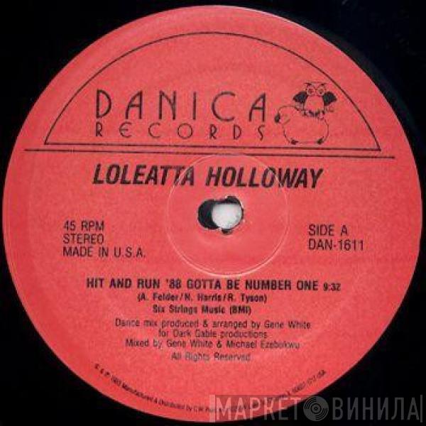 Loleatta Holloway  - Hit And Run '88 Gotta Be Number One