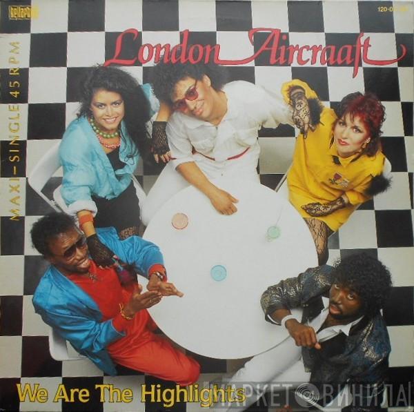 London Aircraaft - We Are The Highlights