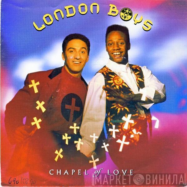  London Boys  - Chapel Of Love