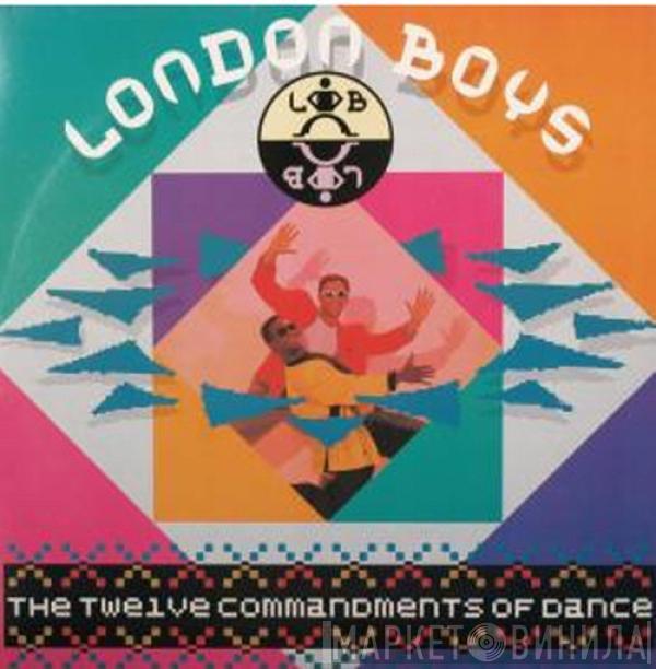  London Boys  - The Twelve Commandments Of Dance