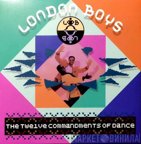  London Boys  - The Twelve Commandments Of Dance